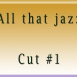 All that jazzCut1