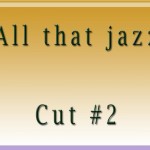 All that jazzCut2