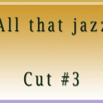 All that jazzCut3