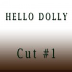 Hello-Dolly-Cut1