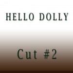 Hello-Dolly-Cut2