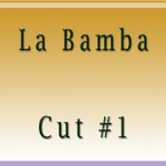 La Bamba Cut1