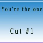 Youre the Cut1