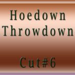 Hoedown-Throwdown-Cut#6