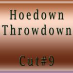 Hoedown-Throwdown-Cut#9