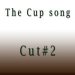 The-Cup-song-Cut#2