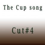 The-Cup-song-Cut#4